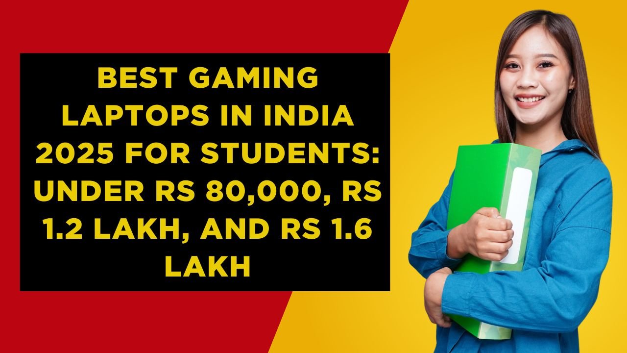Best Gaming Laptops in India 2025 for Students