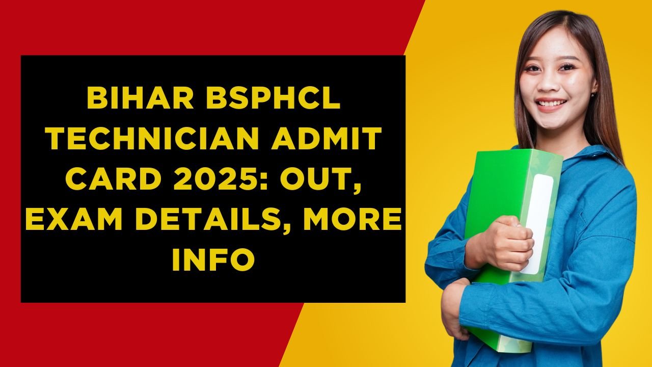 Bihar BSPHCL Technician Admit Card 2025