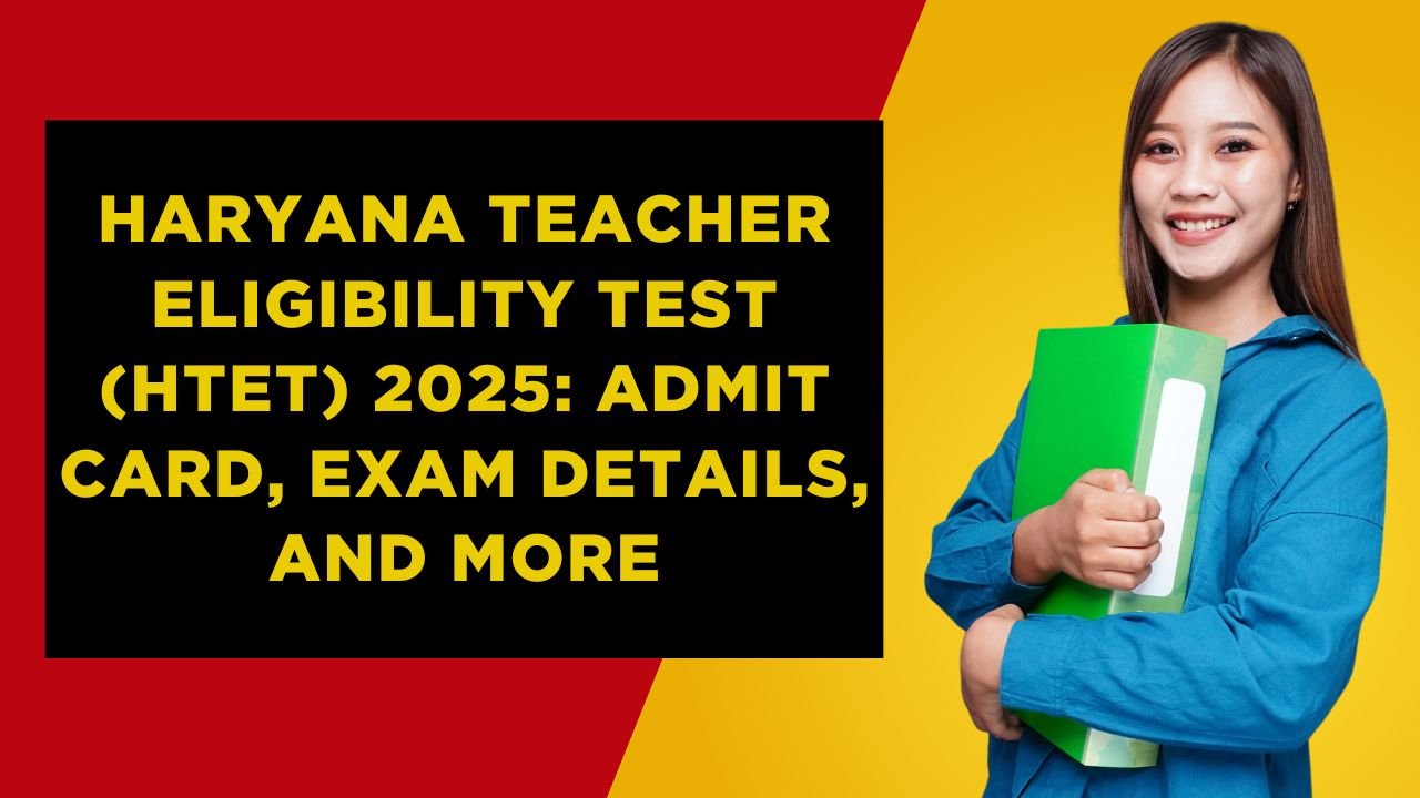 Haryana Teacher Eligibility Test 2025